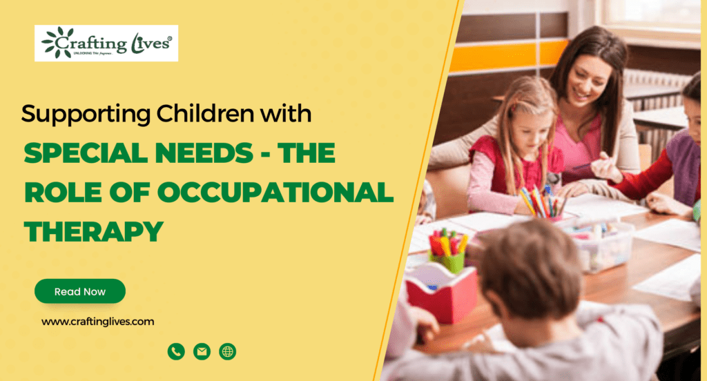 Supporting Children with Special Needs: The Role of Occupational Therapy