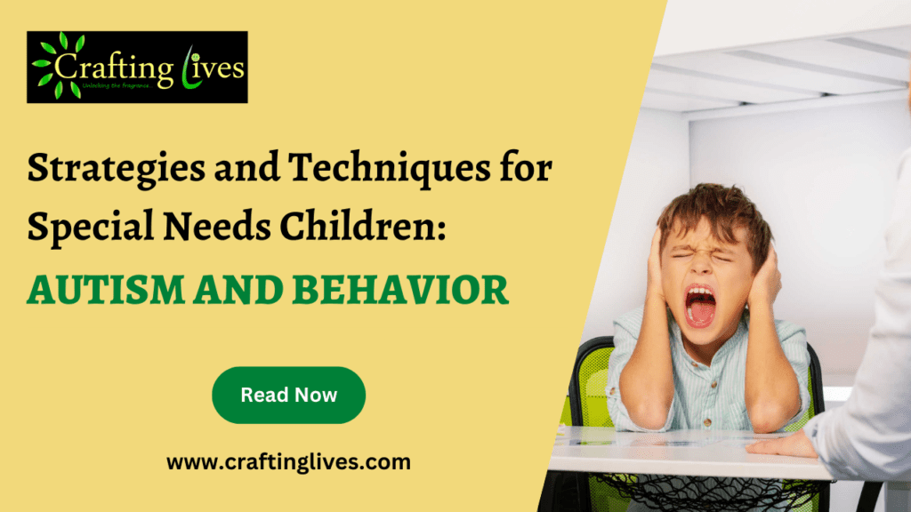 Autism and behavior Management techniques and strategies for special needs children