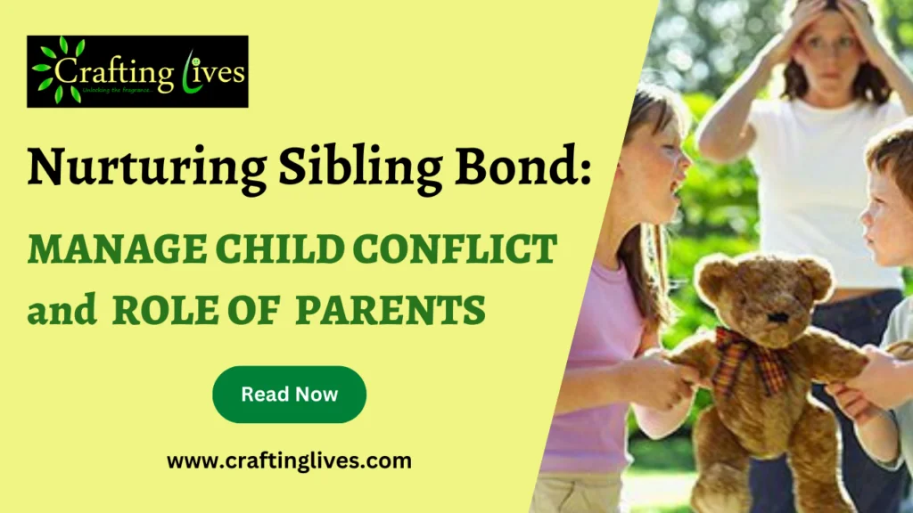 Sibling Rivalry and Sibling Bond